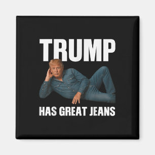 Trump har Underbart Jeans-sunt PM som säger _1 Magnet