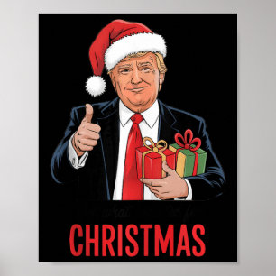 Trump Har vad jag ville ha till julfusk Julafton Poster
