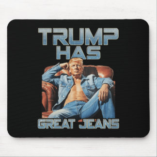 Trump Has Great Jeans Funny Graphic Retro Denim Me Musmatta