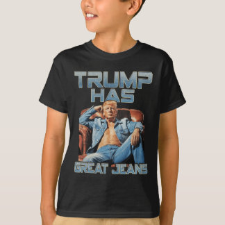 Trump Has Great Jeans Funny Graphic Retro Denim Me T Shirt
