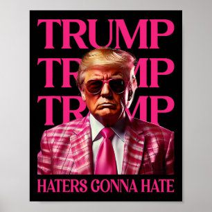 Trump-hatarna kommer att hata poster