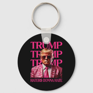 Trump Haters Gonna Hate, Funny Trump Rosa 2024 Nyckelring