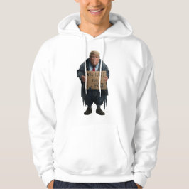 Trump Homeless Hoodie