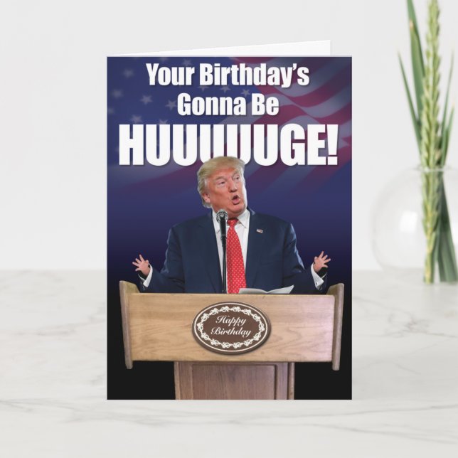 Trump: Huuge Birthday Humor Card Kort (Framsida)