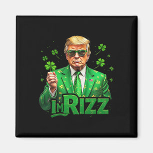 Trump I är Rizz St patricks day Lucky Shamrock Ire Magnet