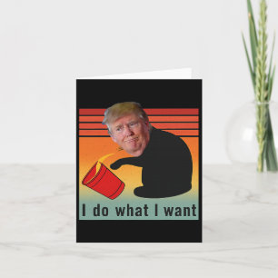 Trump I gör vad jag vill ha Lagrar Politi Kort
