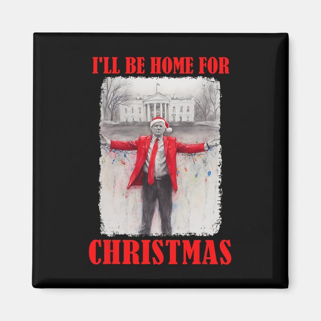 Trump i Santa Hat jag kommer hem till julfonen Magnet (Framsidan)