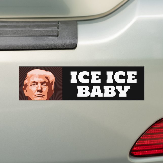 TRUMP ICE ICE BABY BUMPERDEKAL BILDEKAL (På Bil)