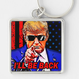 Trump I'll back 2024 Jag kommer tillbaka Fyrkantig Silverfärgad Nyckelring