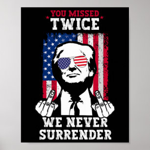 Trump Ination Försök Du Missade Två Gånger Aldrig Poster