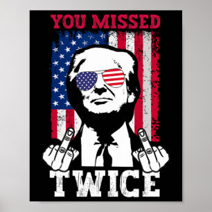 Trump Ination Försök Trump 2025 Du Missade Två Gån Poster