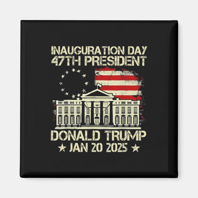Trump Inauguration Day 2025 47:e USA:s president W Magnet (Framsidan)