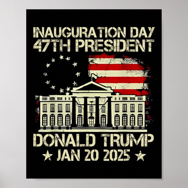 Trump Inauguration Day 2025 47:e USA:s president W Poster (Framsidan)