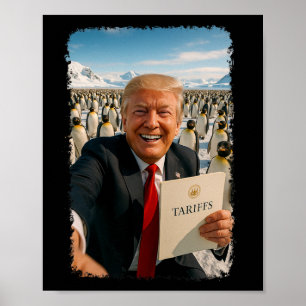 Trump inför tull på pingvin Ironisk politisk M Poster