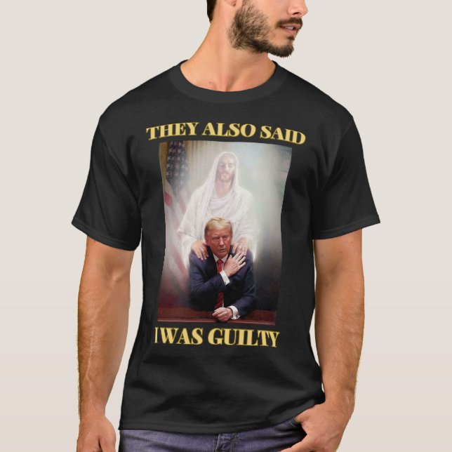 Trump Inte Guilty Jesus Kristus Patriot Pray Maga T Shirt (Framsida)