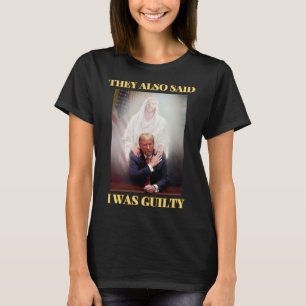 Trump Inte Guilty Jesus Kristus Patriot Pray Maga T Shirt