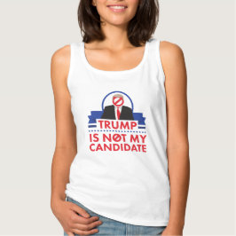 Trump Inte mitt kandidatkvinnors Tanktop T Shirt
