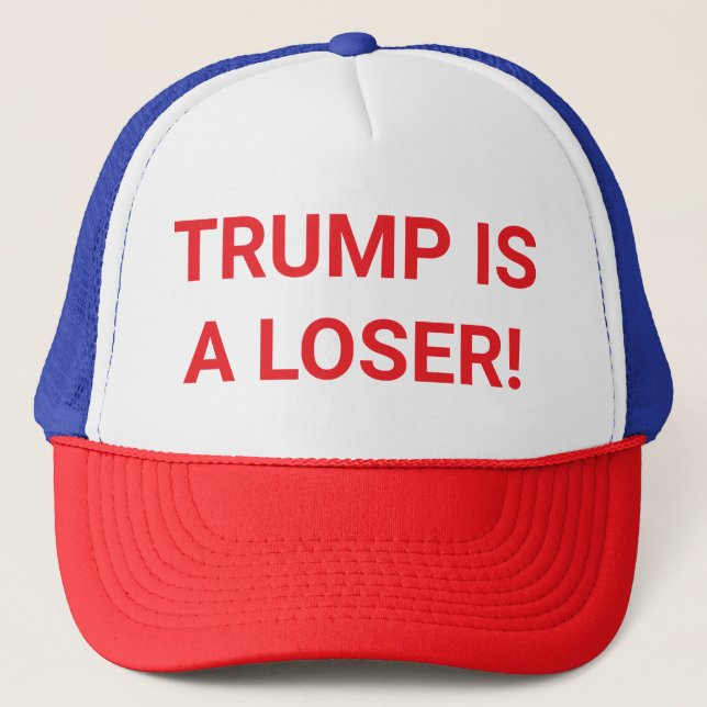 TRUMP IS A LOSER dumb drumpf Hankamer Artjunkhaus Keps (Framsida)