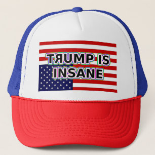 TRUMP IS INSANE (bakåt R) Keps