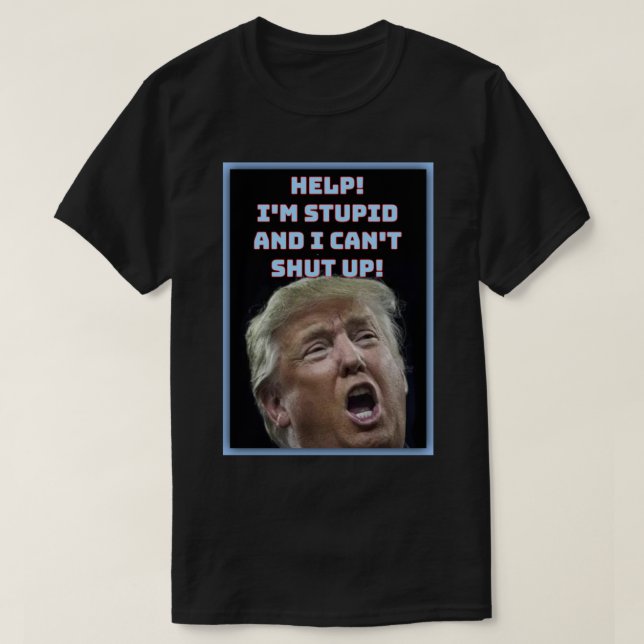 Trump is Stupid Classic T-Shirt (Design framsida)