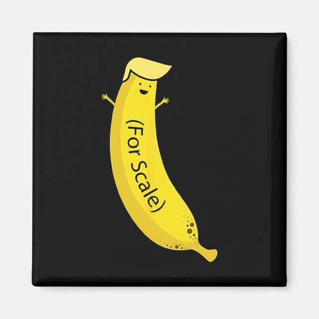 Trump its Banana (för ) Funny 2 Magnet (Framsidan)
