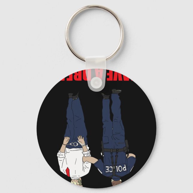 Trump jag har en Dream-polisledsagare Poli Nyckelring (Framsida)