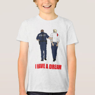 Trump jag har en Dream-polisledsagare Poli T Shirt