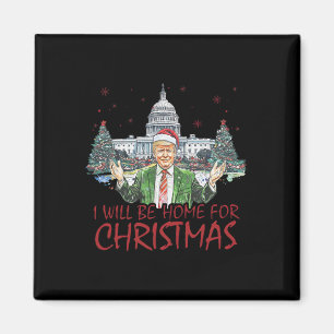 Trump jag kommer hem till jul rolig Xmas 1 Magnet