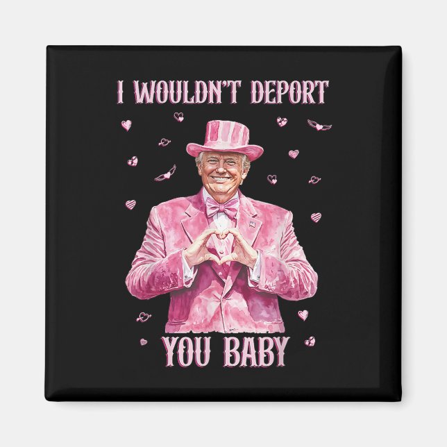 Trump Jag skulle inte deportera dig av  Magnet (Framsidan)