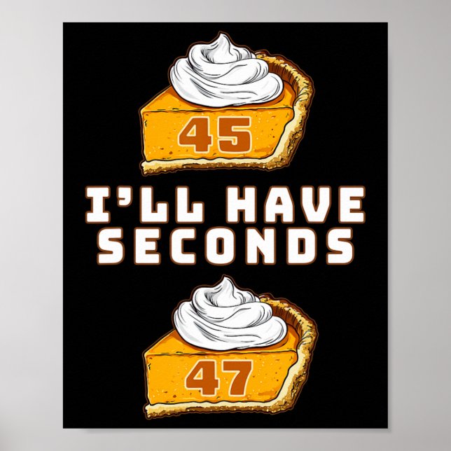 Trump jag tar 45 47 Pumpkin Paj Thanksgi Poster (Framsidan)