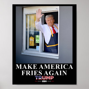 Trump jobbar i Drive-thru Gör Amerika pommes frite Poster