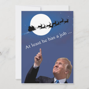 Trump jul: Han har åtminstone ett jobb! Julkort