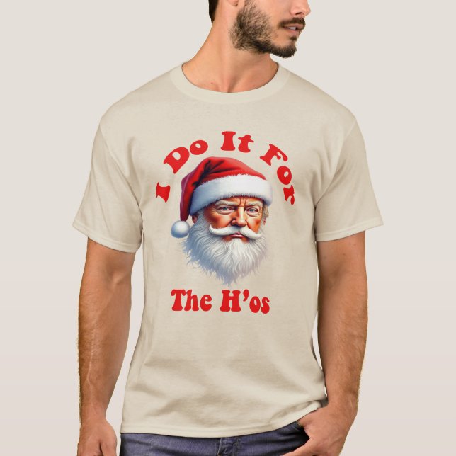 Trump jul - "Ho Ho Ho, jag gör det för bruden" T Shirt (Framsida)