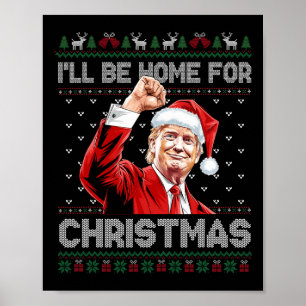 Trump Julafton jag kommer hem till jul ta Amerika Poster