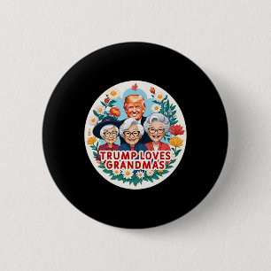 Trump Kärlek Grandmas Grandma Mors dag Knapp
