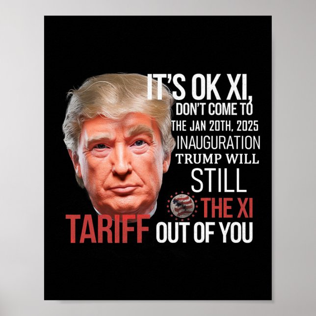 Trump kommer att kosta XI från din installation D Poster (Framsidan)