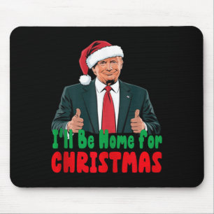 Trump kommer att vara hemma för julklapp musmatta