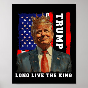 Trump Kung President Långt Liv För Kungen Trump Poster