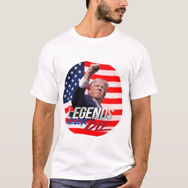 Trump, legender dör aldrig T-Shirt (Framsida)