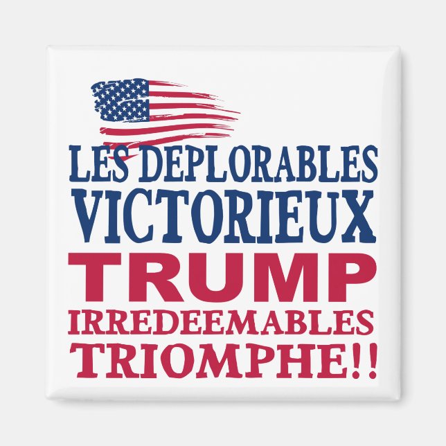 Trump Les Deplorables Win - Trump Pence 2016 Magnet (Framsidan)