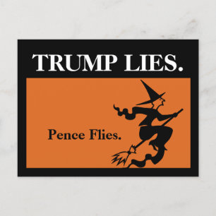 Trump Ljuger. Pence Flies. Vykort
