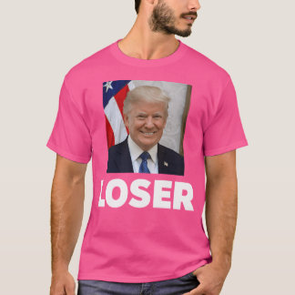 Trump Loser T Shirt