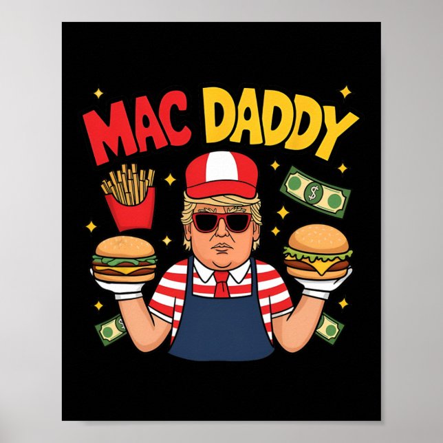 Trump Mac Daddy gör pommes frites rolig utsaga  Poster (Framsidan)