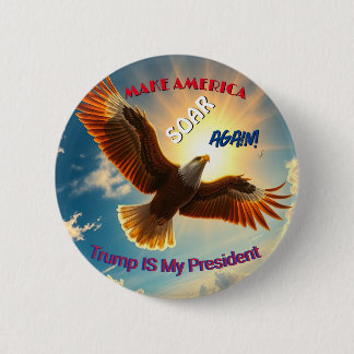 Trump Make America Soar Again Button  Knapp