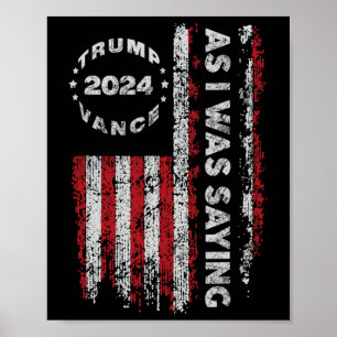 Trump medan jag sa att Trump började hans Tal USA Poster