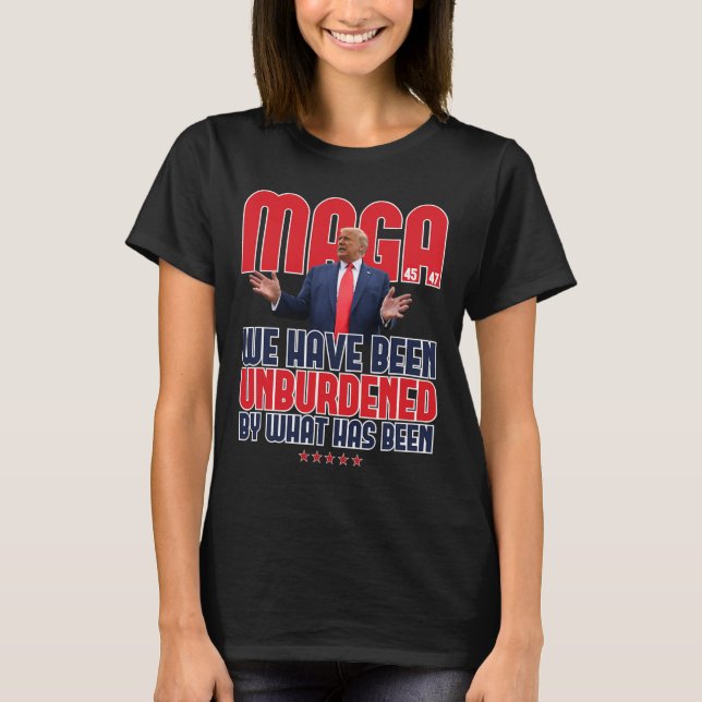 Trump Mega 2024 47th President Oburdened Meme Des T Shirt (Framsida)