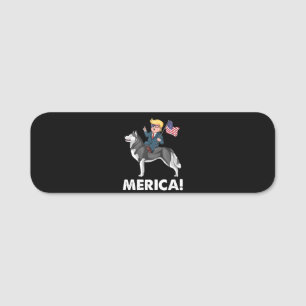 Trump Merica Siberian husky Hund American Hero Namnbricka