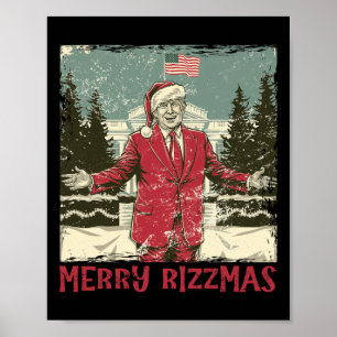 Trump Merry Rizzmas Funny Humous Trump Dance Chr Poster