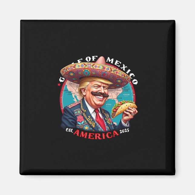 Trump Mexikanska Golfen Est Amerika 2025  Magnet (Framsidan)