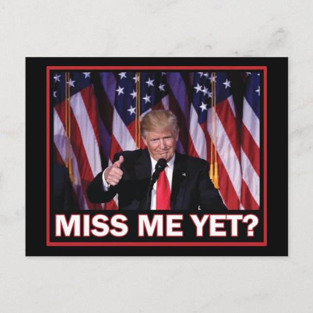 Trump - miss Me ännu Helg Vykort (Framsida)